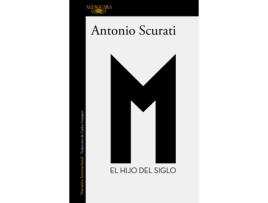 Livro M. El Hijo Del Siglo de Antonio Scurati (Espanhol)