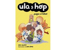 Livro Ula Y Hop Juegan Al Fútbol de Eric Lopez Lilliput (Espanhol)