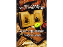 Livro Antologia Del Cuento Triste de Augusto Monterroso (Espanhol)