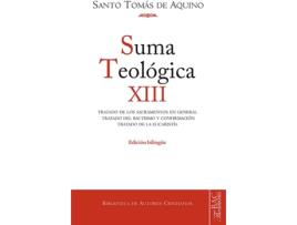 Livro Suma Teológica. Suma Teológica. Xii (3 Q. 60-83): Tratado De Los Sacramentos En General. Tratado Del Bautismo Y Confirmación. Tratado De La Eucaristía de Santo Tomás De Aquino (Espanhol)