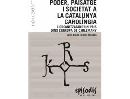 Livro Poder, Paisatge I Societat A La Catalunya Carolíngia de Jordi Bolòs I Masclans (Catalão)