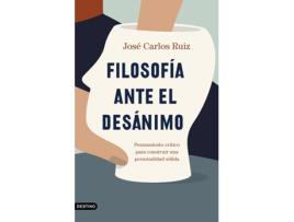 Livro Filosofía Ante El Desánimo de José Carlos Ruiz Sánchez (Espanhol)