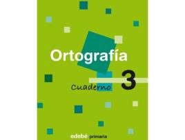 Livro Cuaderno Ortografia 3 de Obra Colectiva Edebé (Espanhol)