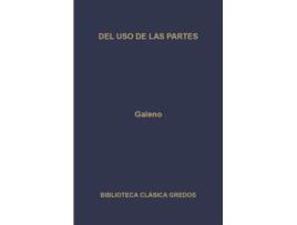 Livro Del Uso De Las Partes de Galeno De Pergamo (Espanhol)