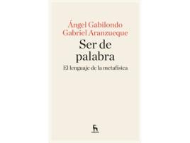 Livro Ser De Palabra. Lenguaje De La Metafísica de Ángel Gabilondo (Espanhol)