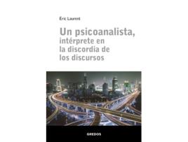 Livro Un Psicoanalista, Entèrprete En La Discordia De Los Discursos de Ècic Laurent (Espanhol)
