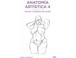Livro Anatomía Artística 4 de Michel Lauricella (Espanhol)