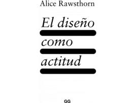 Livro El Diseño Como Actitud de Alice Rawsthorn (Espanhol)