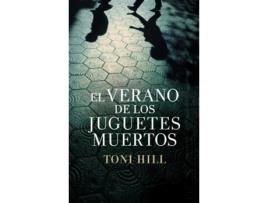 Livro El Verano De Los Juguetes Muertos de Toni Hill (Espanhol)