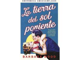 Livro La Tierra Del Sol Poniente de Barbara Wood (Espanhol)