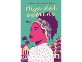 Livro Hija Del Camino de Lucia-Asue Mbomio Rubio (Espanhol)