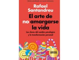 Livro El Arte De No Amargarse La Vida (Edición Especial) de Rafael Santandreu (Espanhol)