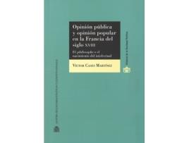 Livro Opinion Publica Y Opinion Popular En La Francia Del S. Xviii de Víctor Cases Martínez (Espanhol)