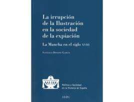 Livro La Irrupción De La Ilustración En La Sociedad De La Expiación de Santiago Donoso (Espanhol)   