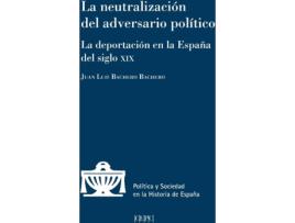 Livro La Neutralización Del Adversario Político de Juan Luis Bachero Bachero (Espanhol)