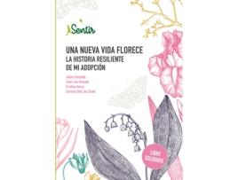 Livro Una Nueva Vida Florece. La Historia Resiliente De Mi Adopción de Janire Goizalde (Espanhol)