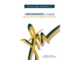 Livro Imaginando... (Ej. 53) de Eduard López Hortelano (Espanhol)