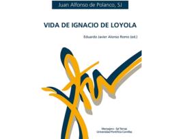 Livro Vida De Ignacio De Loyola de Juan Alfonso Polanco (Espanhol)