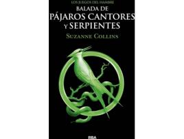 Livro Los Juegos Del Hambre. Balada De Pájaros Cantores Y Serpientes de Collins Suzanne (Espanhol)