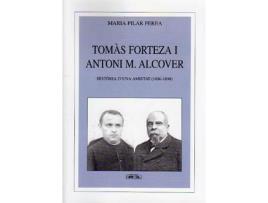 Livro Tomas Forteza I Antoni M.Alcover de Maria Pilar Perea (Catalão)