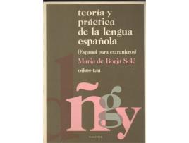 Livro Teoría Y Práctica De La Lengua Española de María De Borja I Solé (Espanhol)