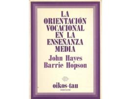 Livro La Orientación Vocacional En La Enseñanza Media de John Hayes (Espanhol)