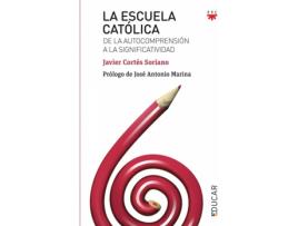 Livro La Escuela Católica de Javier Cortes Soriano (Espanhol)