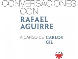 Livro Conversaciones Con Rafael Aguirre de Rafael Aguirre Monasterio (Espanhol)