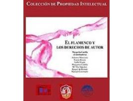 Livro Flamenco Y Los Derechos De Autor, El. de Margarita Castilla Barea (Espanhol)