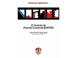 Livro Contrato De Permuta Comercial (Barter) , El. de Jose Antonio Vega Vega (Espanhol)