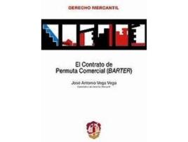 Livro Contrato De Permuta Comercial (Barter) , El. de Jose Antonio Vega Vega (Espanhol)