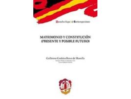 Livro Matrimonio Y Constitución (Presente Y Posible Futuro) de Guillermo Cerdeira Bravo De Mansilla (Espanhol)