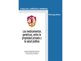 Livro Medicamentos Genéricos, Entre La Propiedad Privada Y La Salud Pública de Antonio Juberias Sanchez (Espanhol)  