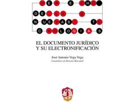 Livro Documento Jurídico Y Su Electronificación de Jose Antonio Vega Vega (Espanhol)