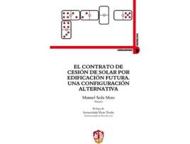 Livro Contrato De Cesión De Solar Por Edificación Futura Una Configuración Alternativa de Manuel Seda Mora (Espanhol)