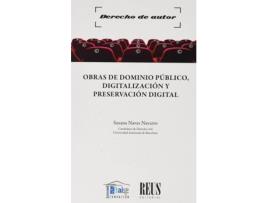 Livro Obras De Dominio Público, Digitalización Y Preservación Digital de Susana Navas Navarro (Espanhol)