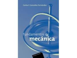 Livro Fundamentos De Mecánica de Carlos Gonzalez (Espanhol)