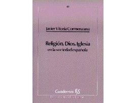 Livro Religión, Dios, Iglesia En La Sociedad Española de Javier Vitoria Cormenzana (Espanhol)