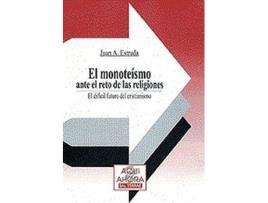 Livro El Monoteísmo Ante El Reto De Las Religiones de Juan Antonio Estrada (Espanhol)