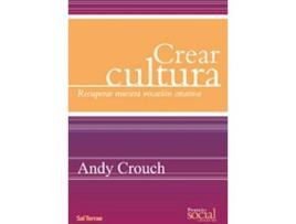 Livro Crear Cultura de Andy Crouch (Espanhol)