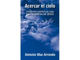 Livro Acercar El Cielo de Antonio Mas Arrondo (Espanhol)