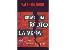 Livro Se Me Ha Roto La Vida de Valentín Rodil (Espanhol)