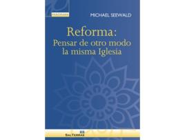 Livro Reforma: Pensar De Otro Modo La Misma Iglesia de Michael Seewald (Espanhol)