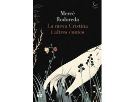 Livro La Meva Cristina I Altres Contes de Mercè Rodoreda (Catalão)