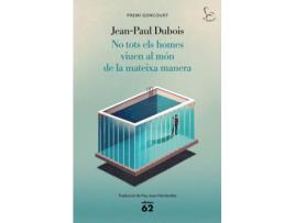 Livro No Tots Els Homes Viuen Al Món De La Mateixa Manera de Jean-Paul Dubois (Catalão)