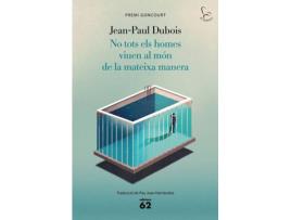 Livro No Tots Els Homes Viuen Al Món De La Mateixa Manera de Jean-Paul Dubois (Catalão)