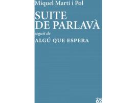 Livro Suite De Parlavà · Algú Que Espera de Miquel Martí I Pol (Catalão)