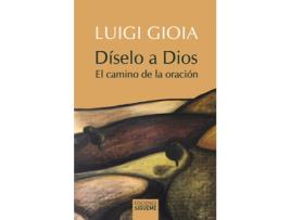 Livro Díselo A Dios de Luigi Gioia (Espanhol)