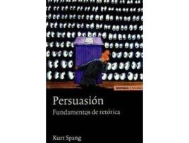 Livro Persuasión. Fundamentos De Retórica de Kurt Spang (Espanhol)