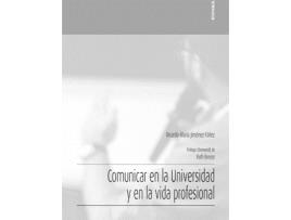 Livro Comunicar En La Universidad Y En La Vida Profesional de Ricardo María Jiménez Yáñez (Espanhol)